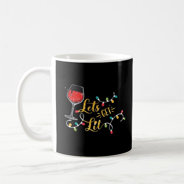 Let's Get Lit Wine Glasses Christmas Lights Drinki Coffee Mug (Left)
