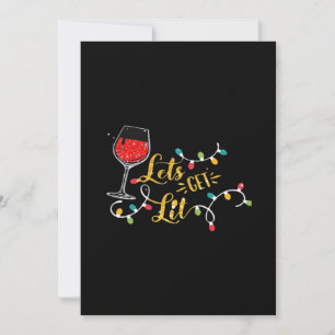 Let's Get Lit Wine Glasses Christmas Lights Drinki Holiday Card