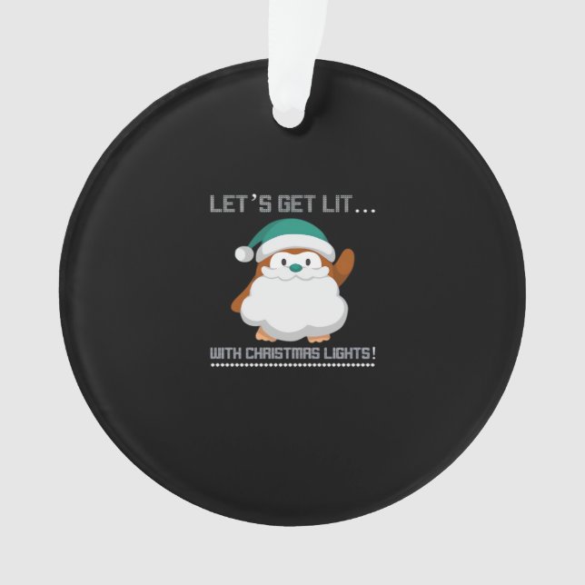 Let's Get Lit… With Christmas Lights! Christmas Cl Ornament (Front)
