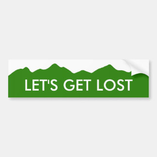 Let's Get Lost Bumper Sticker