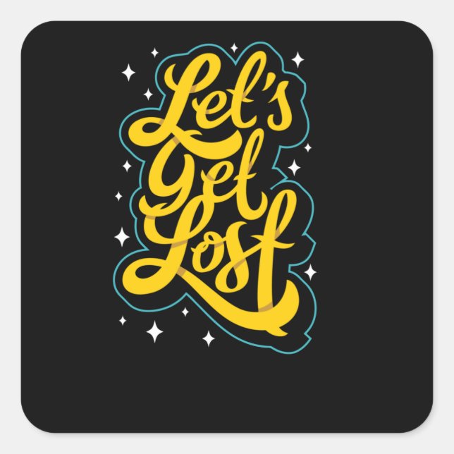 Let's get Lost Square Sticker (Front)