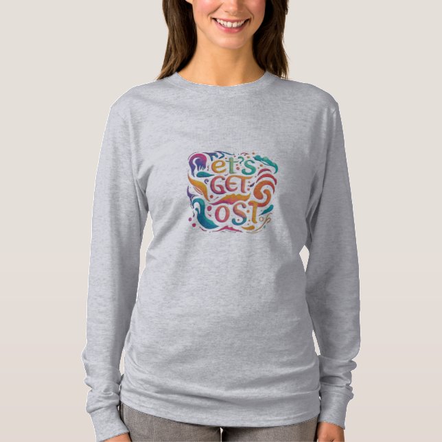  Let's Get Lost T-Shirt (Front)