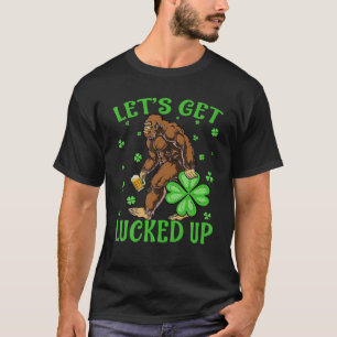 Let's Get Lucked Up Bigfoot St Patrick's Day T-Shirt
