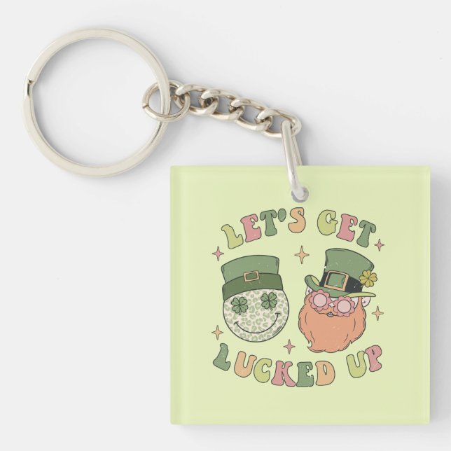 Let's Get Lucked Up - Funny Leprechaun Clover Key Ring (Front)