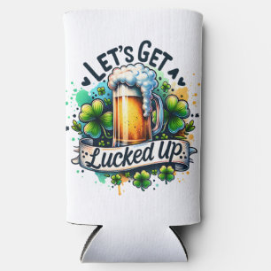 Lets Get Lucked up Seltzer Can Cooler