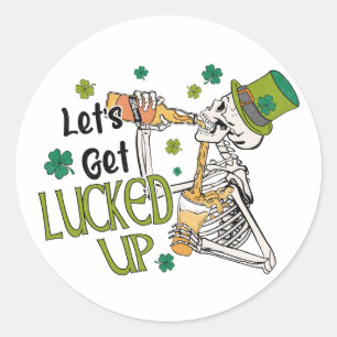Let's Get Lucked Up St. Patrick's Day Classic Round Sticker