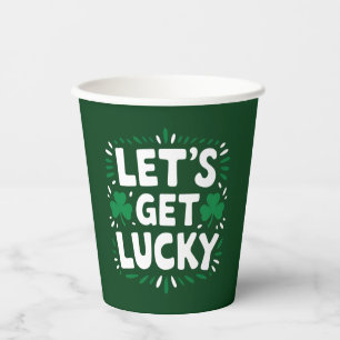Let's Get Lucky Shamrock Funny St Patrick's Day Paper Cups