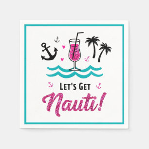 Let's Get Nauti! Bachelorette Cruise Napkins