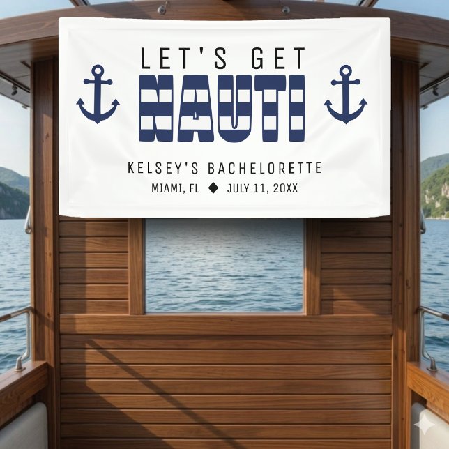 Let's Get Nauti Bachelorette Party Banner (Creator Uploaded)