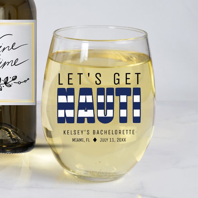Let's Get Nauti Bachelorette Party Stemless Wine Glass (Creator Uploaded)