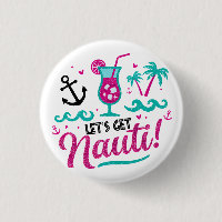 Let's Get Nauti! Bride Squad Party Button