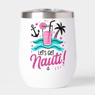 ✨Let's Get Nauti! Cruise Tumbler for Bachelorettes