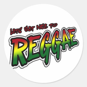 Lets get nice to REGGAE Dub Dubstep Reggae music Classic Round Sticker