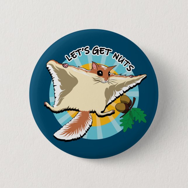 Let's Get Nuts - Flying Squirrel 6 Cm Round Badge (Front)