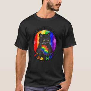 Let's Get One Thing Straight I Am Not Black Cat Lg T-Shirt