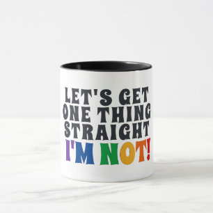 Let's Get One Thing Straight I'm Not Fun Mug