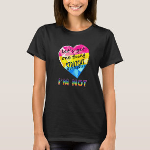 Let's Get One Thing Straight I'm Not Gay Pride Lgb T-Shirt