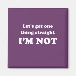 Lets get one thing straight magnet