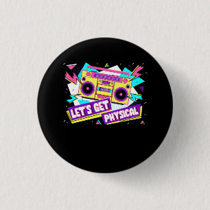 Let's Get Physical 80s Costume Party Halloween Ret 3 Cm Round Badge