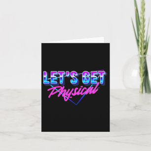 Lets Get Physical Workout Gym Retro 80’s Card