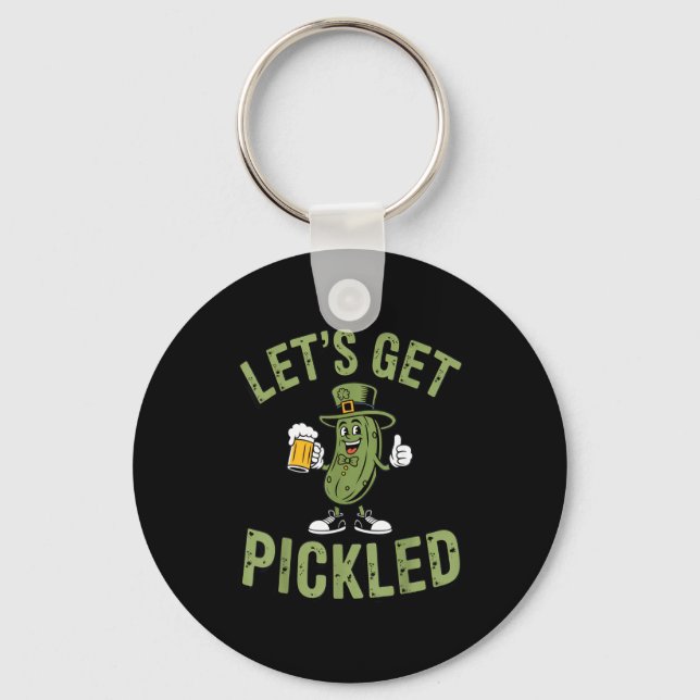 Lets Get Pickled St. Patricks Day Beer Lovers Part Key Ring (Front)