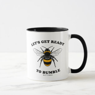 Let's Get Ready To Bumble Mug
