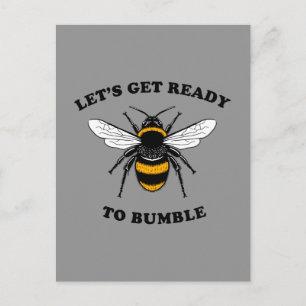Let's Get Ready To Bumble Postcard