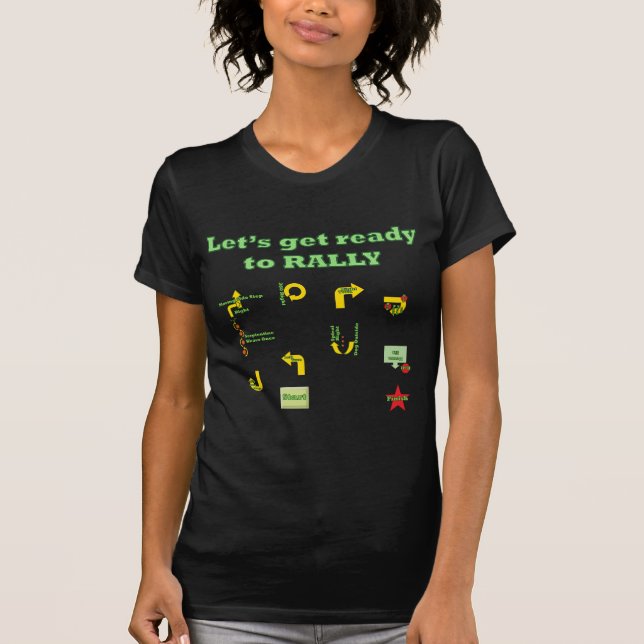 Let's Get Ready To Rally T-Shirt (Front)
