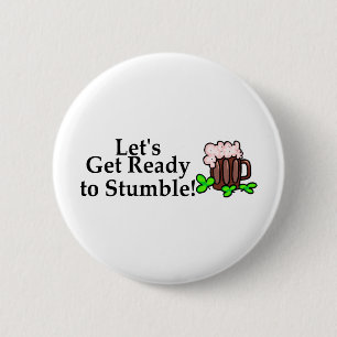 Lets Get Ready To Stumble 6 Cm Round Badge