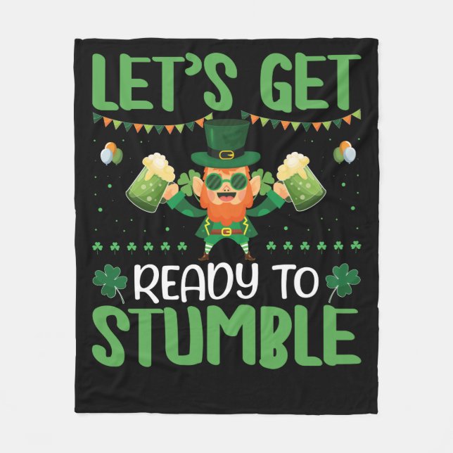 Let's Get Ready To Stumble Fleece Blanket (Front)