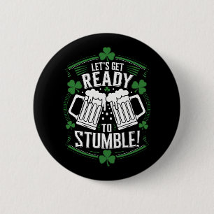 Lets Get Ready To Stumble Funny St Patrick's Day 6 Cm Round Badge
