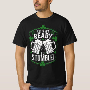 Lets Get Ready To Stumble Funny St Patrick's Day T-Shirt