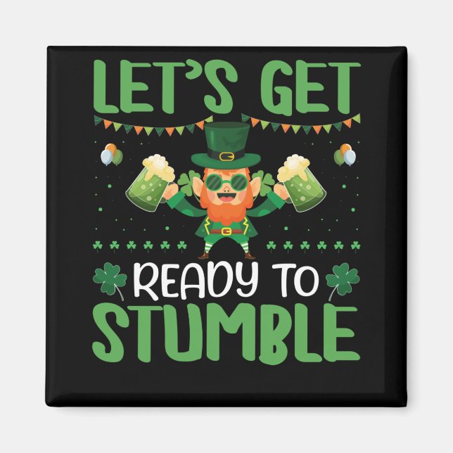 Let's Get Ready To Stumble Magnet (Front)
