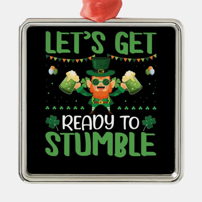 Let's Get Ready To Stumble Metal Ornament (Front)