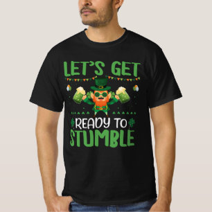 Let's Get Ready To Stumble T-Shirt