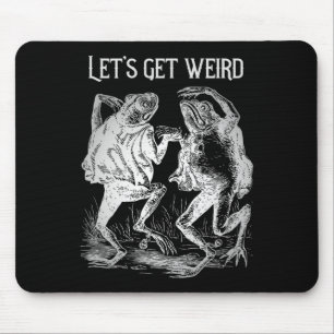 Let's Get Really Weird Dancing Frogs Strange Fairy Mouse Pad