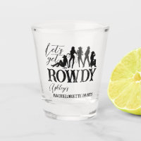 Let's get rowdy cowgirl bachelorette party custom