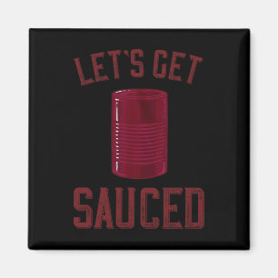 Let's Get Sauced Funny Cranberry Sauce Thanksgivin Magnet