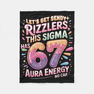 Let's Get Sendy Rizzlers Sigma 67 Aura Energy Tee Fleece Blanket