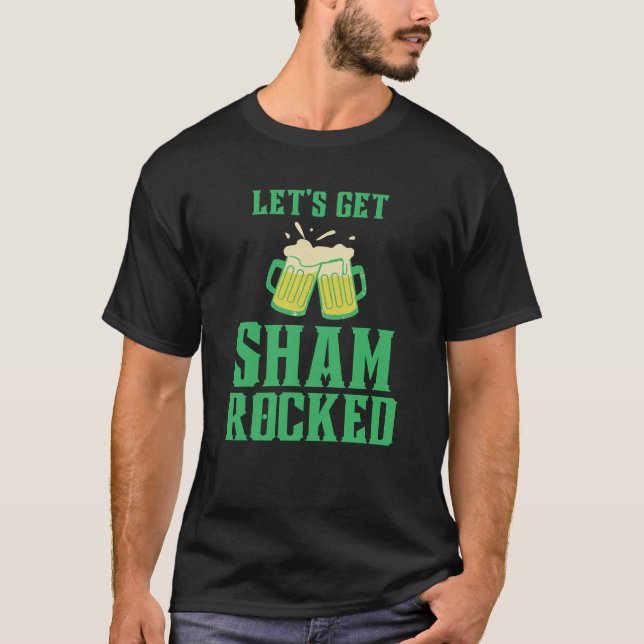Let's Get Shamrocked St. Patrick's Day  T-Shirt (Front)