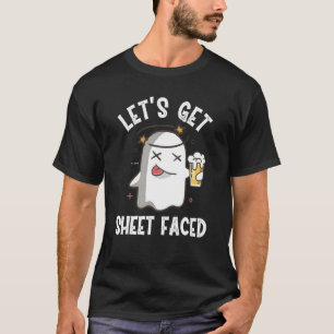 Let's Get Sheet Faced Boo Beer Halloween T-Shirt