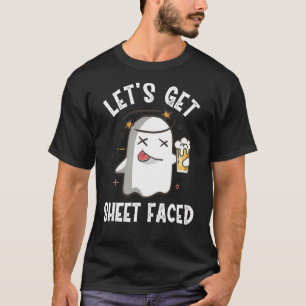 Let's Get Sheet Faced Boo Beer Halloween T-Shirt