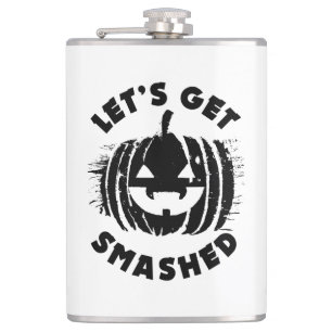 Let's Get Smashed   Funny Drinking Quote Halloween Hip Flask