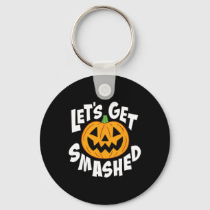 Let's Get Smashed Funny Halloween Pumpkin Smile Oc Key Ring