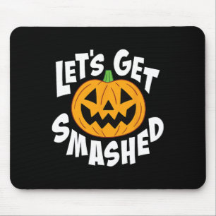Let's Get Smashed Funny Halloween Pumpkin Smile Oc Mouse Pad