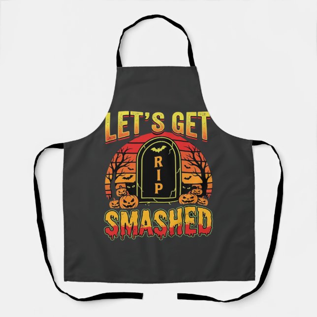 Lets Get Smashed Halloween Pumpkin Graveyard Apron (Front)