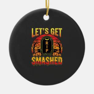 Lets Get Smashed Halloween Pumpkin Graveyard Ceramic Ornament