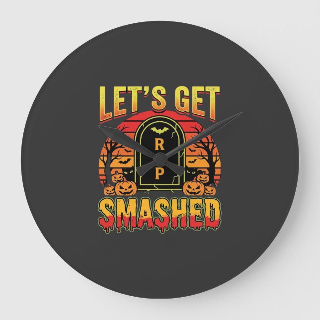 Lets Get Smashed Halloween Pumpkin Graveyard Large Clock (Front)