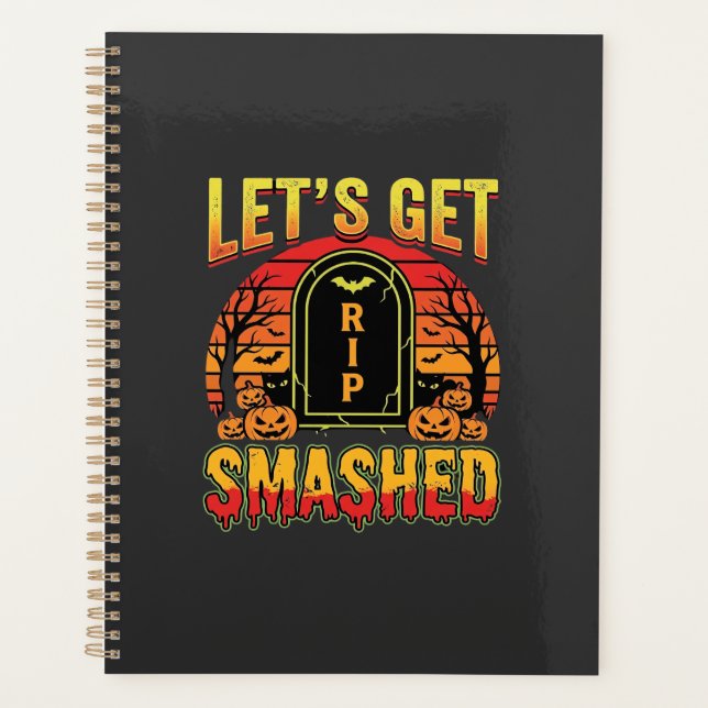 Lets Get Smashed Halloween Pumpkin Graveyard Planner (Front)