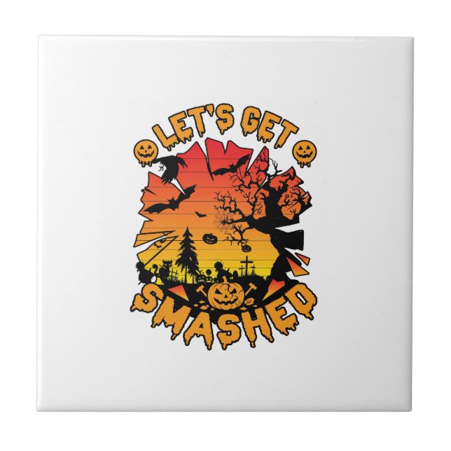 Lets Get Smashed Halloween Pumpkin Spooky Tree Bat Ceramic Tile (Front)